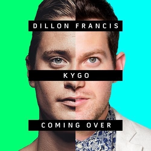 Dillon Francis & Kygo feat. James Hersey – Coming Over (Remixes)