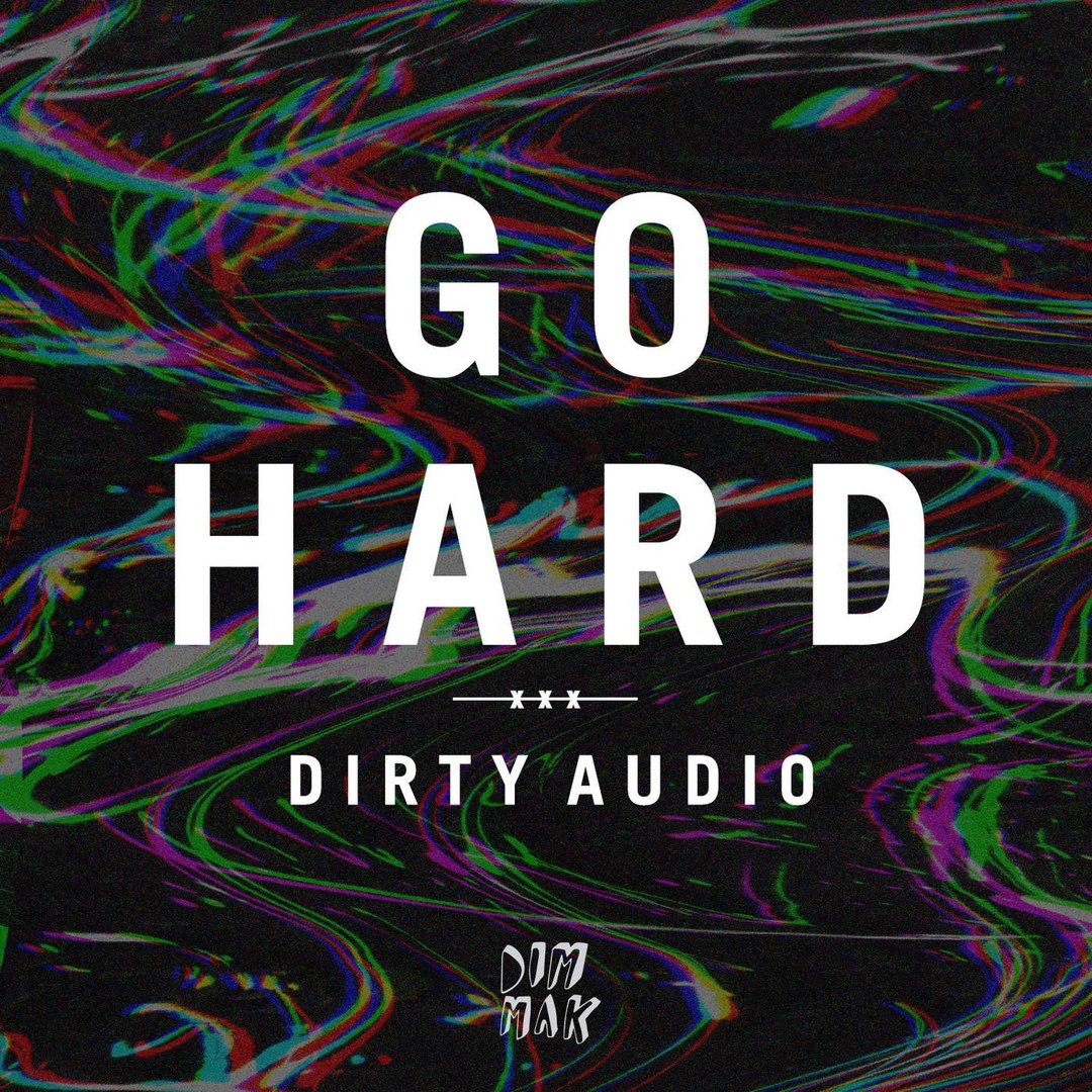 Dirty Audio – Go Hard