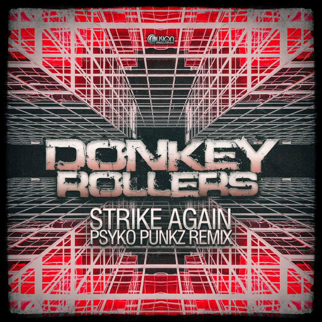 Donkey Rollers – Strike Again (Psyko Punkz Remix)