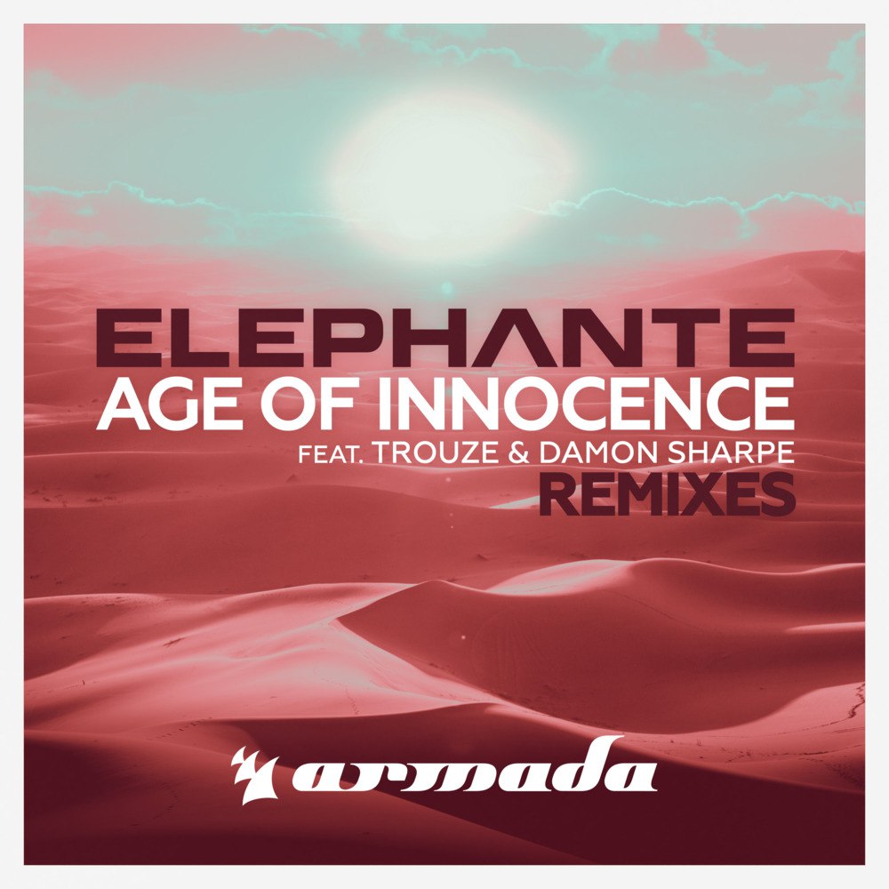 Elephante & Trouze & Damon Sharpe – Age Of Innocence (Remixes)