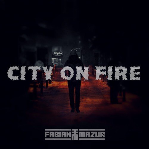 Fabian Mazur – City On Fire EP