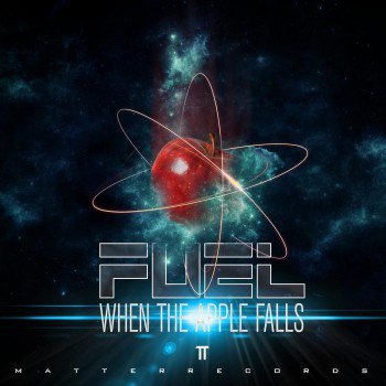 Fuel – When The Apple Falls