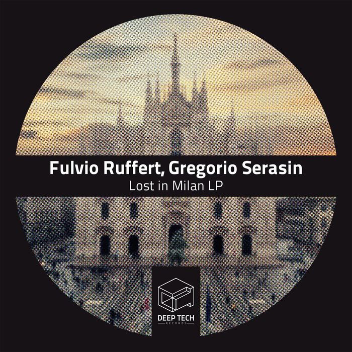 Fulvio Ruffert & Gregorio Serasin – Lost In Milan LP