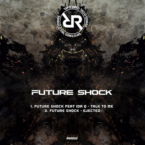 Future Shock – Talk To Me / Ejected