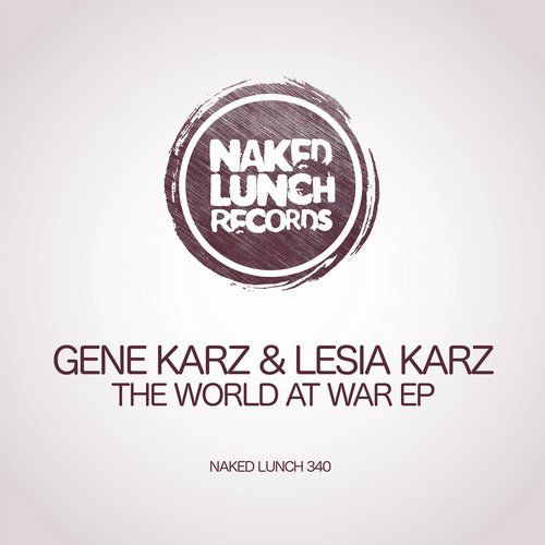 Gene Karz & Lesia Karz – The World At War EP