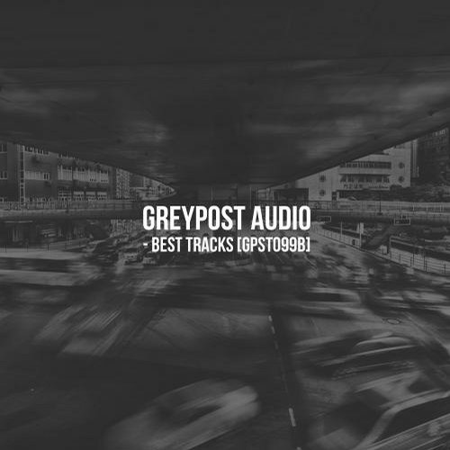 Greypost Audio: Best Tracks, Pt. 02