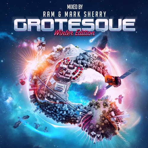 Grotesque Winter Edition (Mixed by RAM & Mark Sherry)