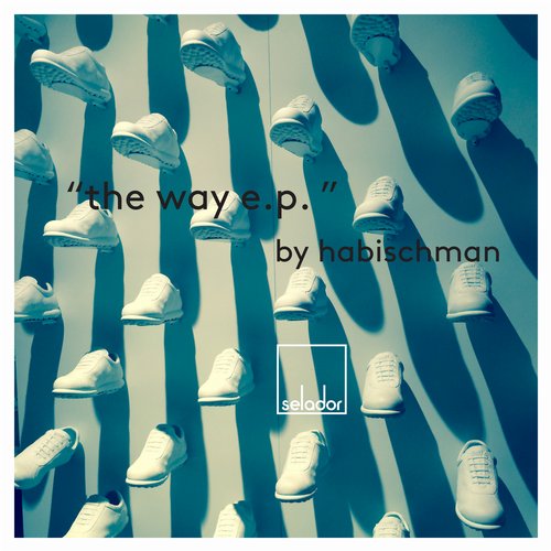 Habischman – The Way EP