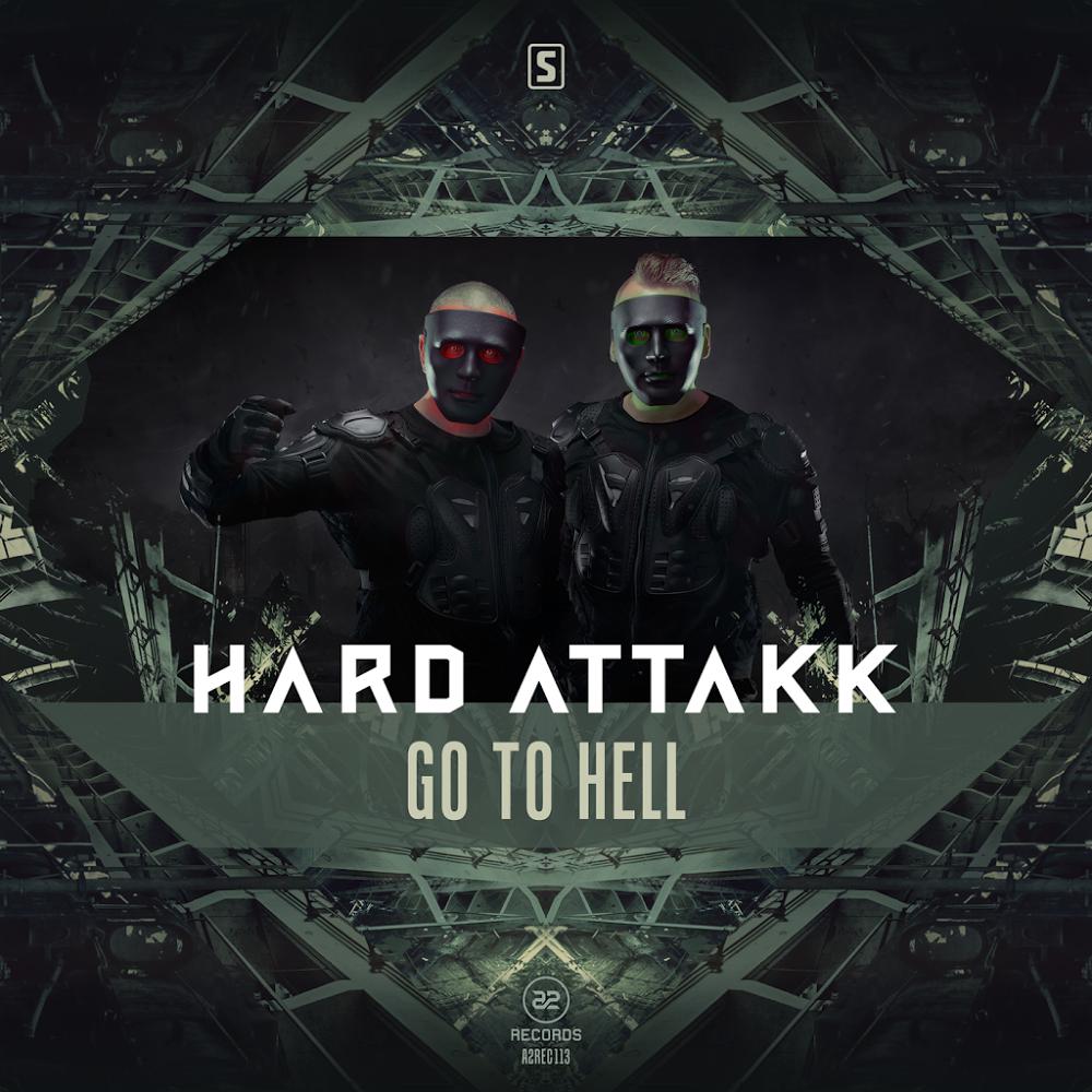 Hard Attakk – Go To Hell