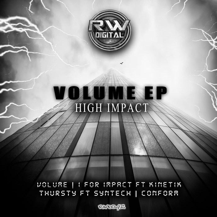 High Impact – Volume / I For Impact / Thursty / Conform