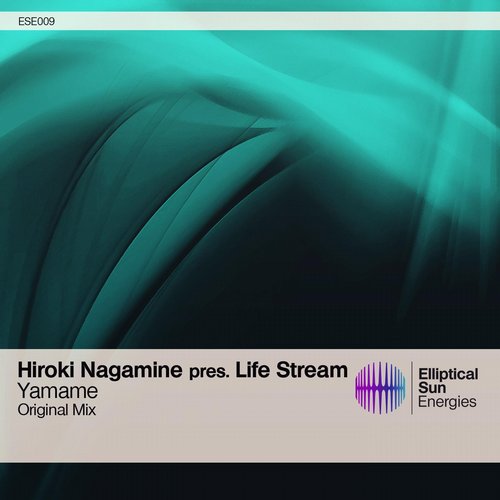 Hiroki Nagamine pres. Life Stream – Yamame