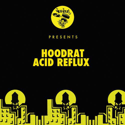 Hoodrat – Acid Reflux