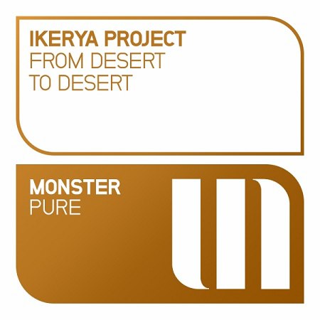 Ikerya Project – From Desert To Desert