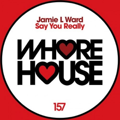 Jamie L Ward – Say You Really