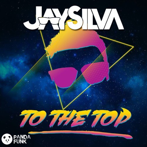 Jay Silva – To the Top