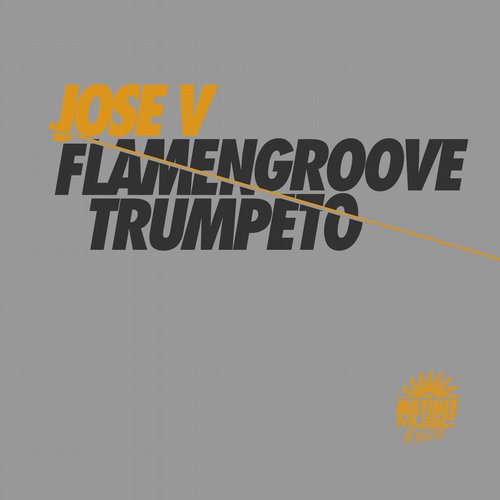 Jose V – Flamengroove / Trumpeto