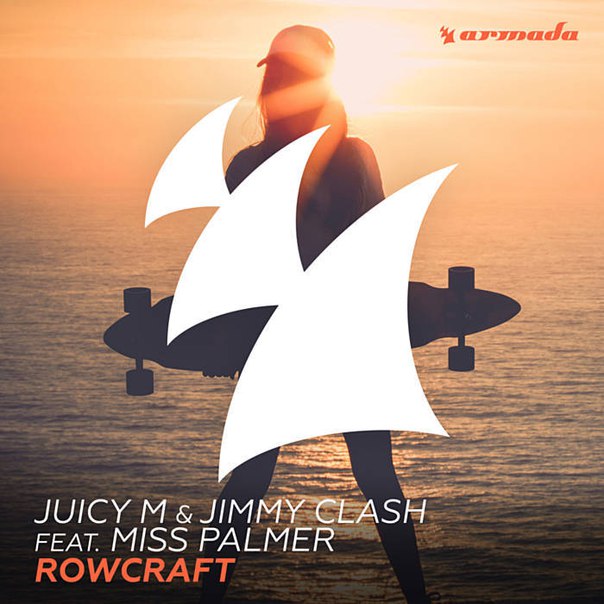 Juicy M & Jimmy Clash feat. Miss Palmer – Rowcraft