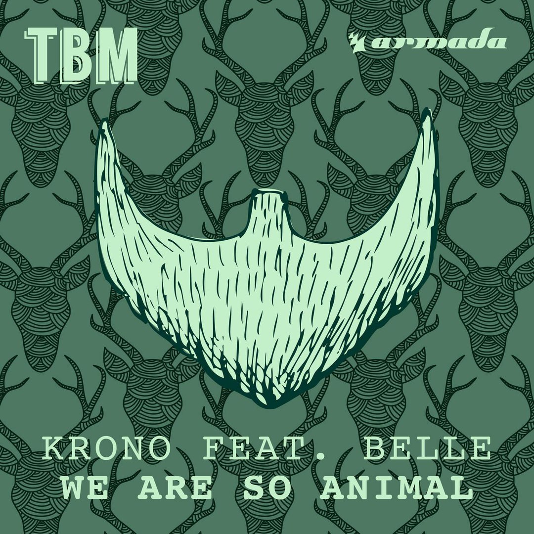 KRONO feat. Belle – We Are So Animal