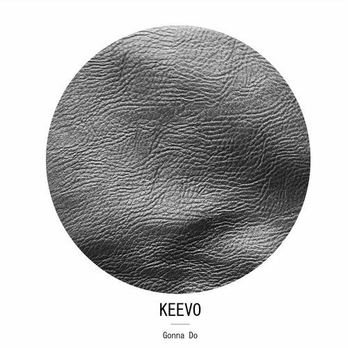 KeeVo – Gonna Do