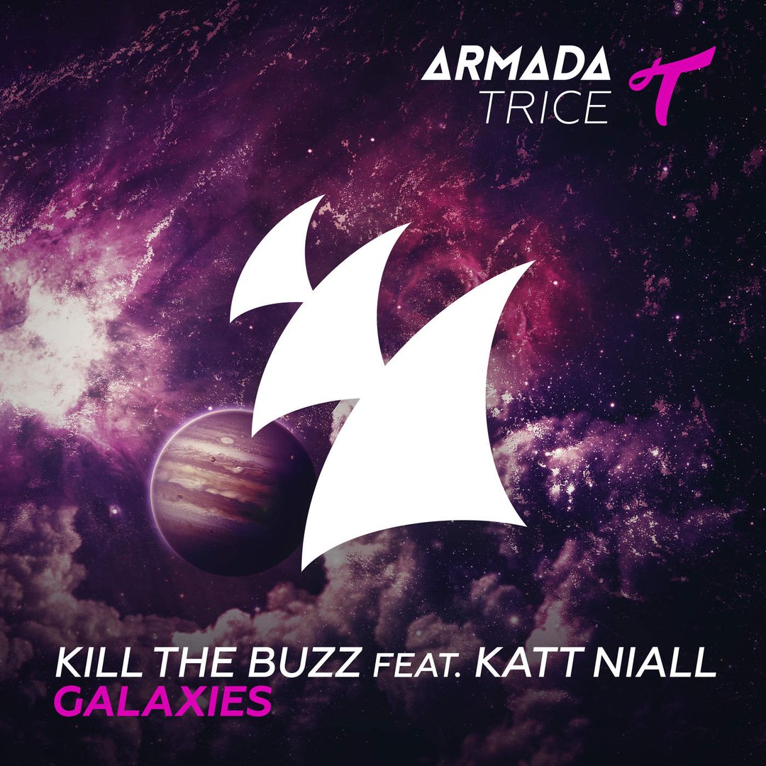 Kill The Buzz feat. Katt Niall – Galaxies