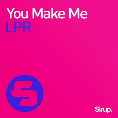 LPR – You Make Me