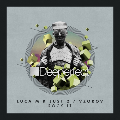 Luca M & JUST2, Vzorov – Rock It (Stefano Noferini Re-Edit)