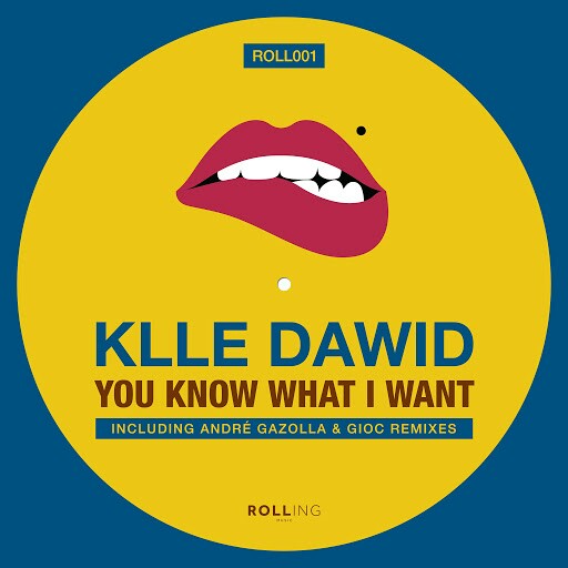 Klle Dawid – You Know What I Want