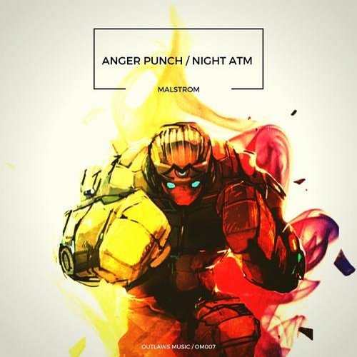 Malstrom – Anger Punch / Night ATM