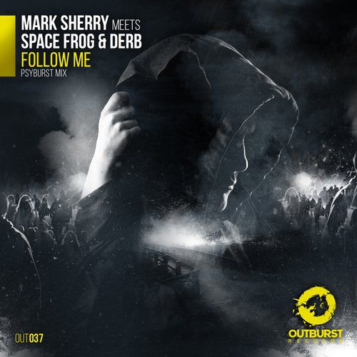Mark Sherry meets Space Frog & Derb – Follow Me (Psyburst Mix)