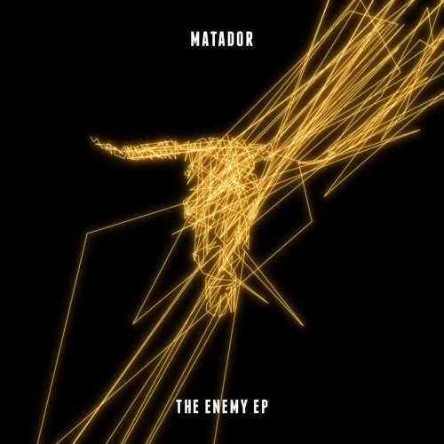 Matador – The Enemy