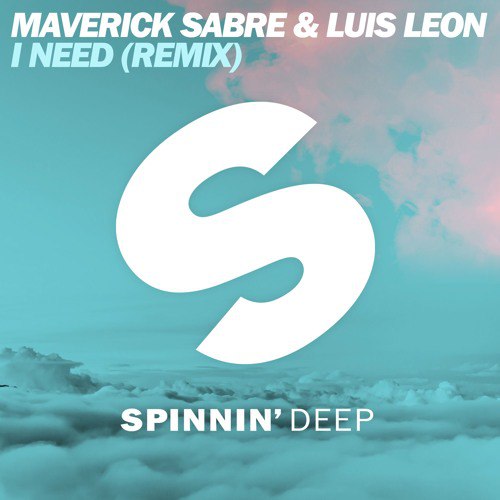 Maverick Sabre & Luis Leon – I Need (Remix)