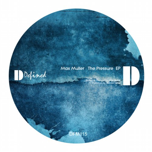 Max Muller – The Pressure EP