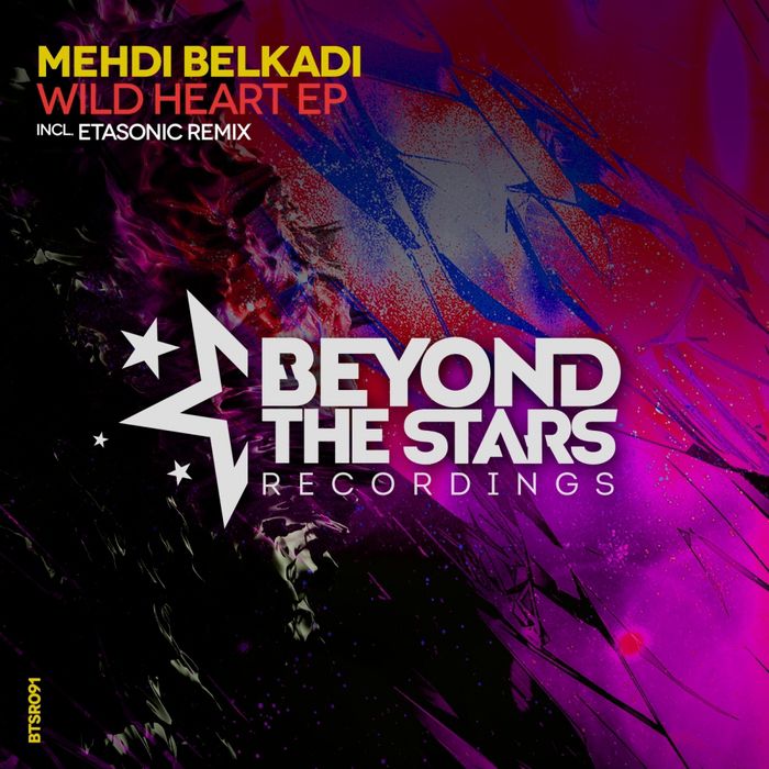 Mehdi Belkadi – Wild Heart / The Lucky One