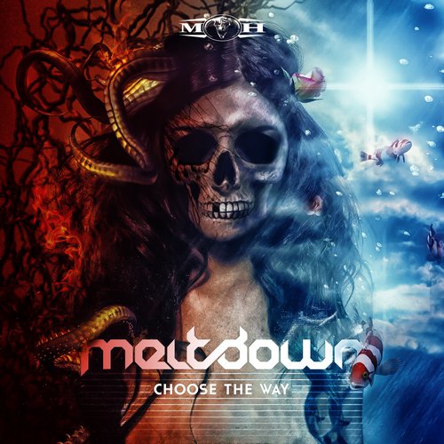 Meltdown – Choose The Way EP