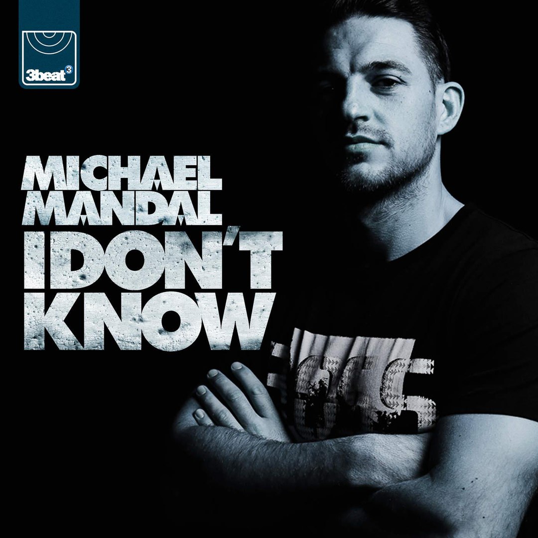 Michael Mandal – I Don’t Know