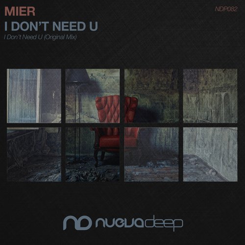 Mier – I Don’t Need U