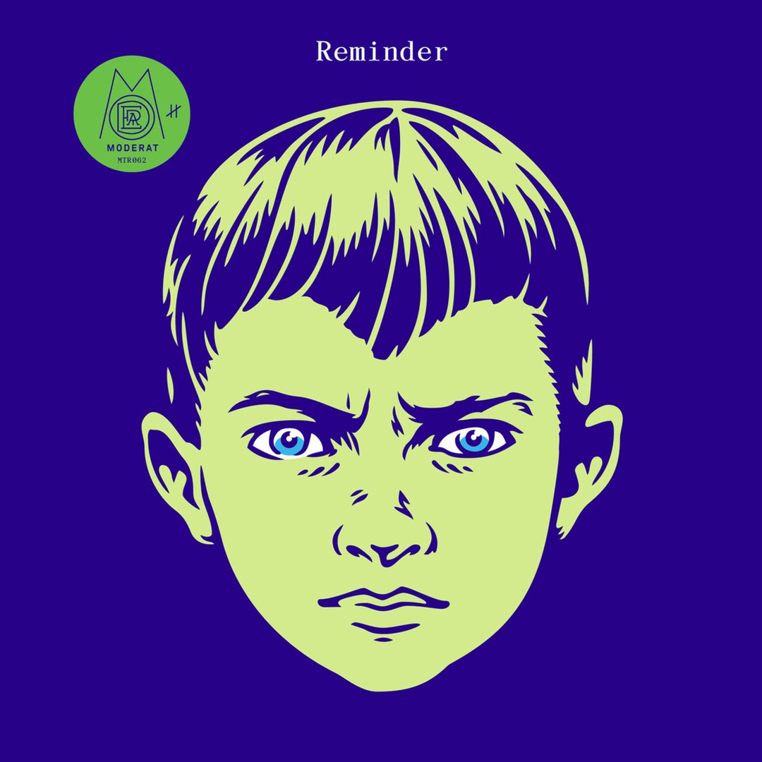 Moderat – Reminder