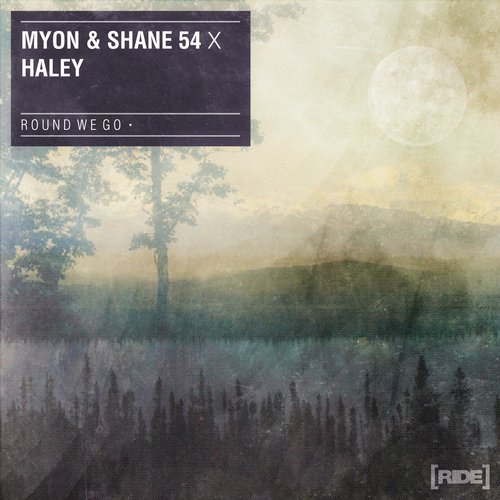 Myon & Shane 54 x Haley – Round We Go