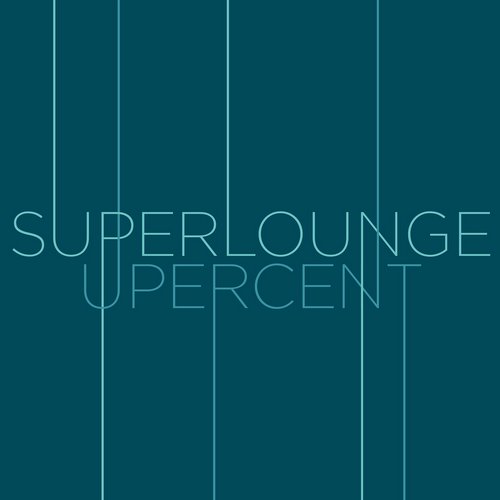 Superlounge + Upercent – Tanzbär / Keep Me In My Plane