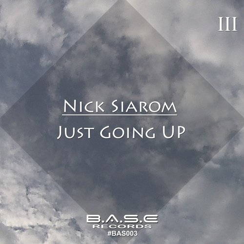 Nick Siarom – Just Going Up
