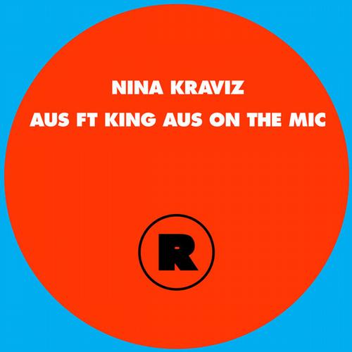 Nina Kraviz Feat. King Aus On The Mic – Aus