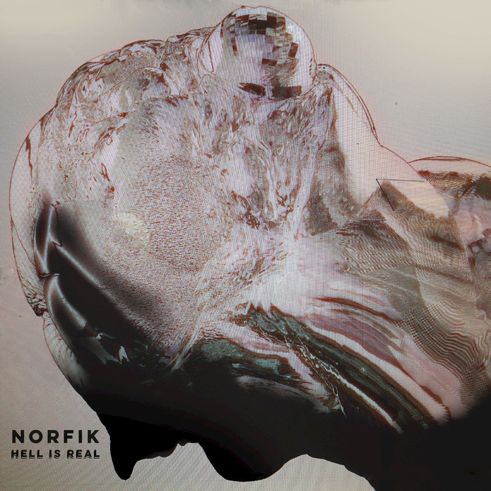 Norfik – Hell Is Real EP