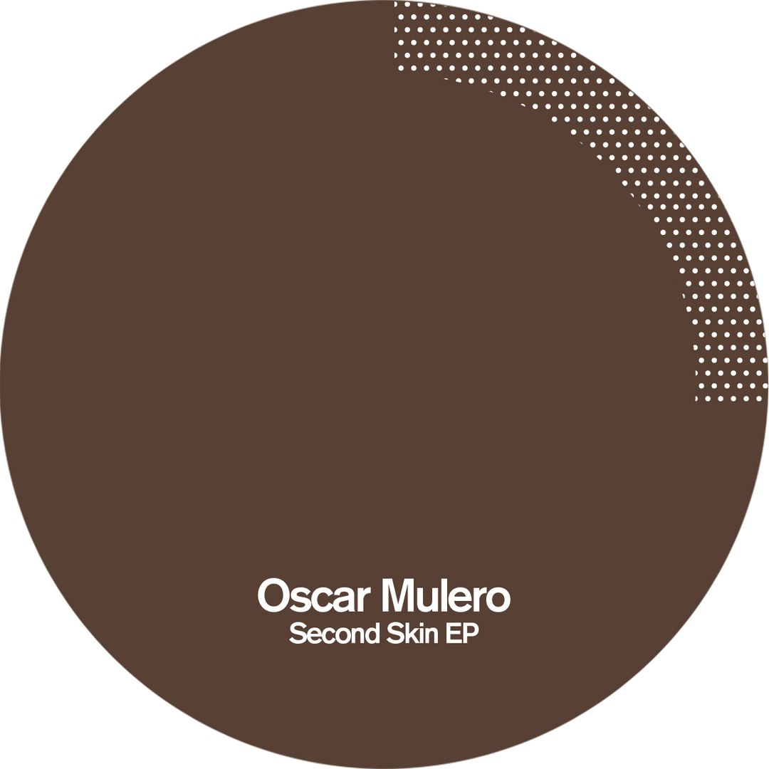 Oscar Mulero – Second Skin EP