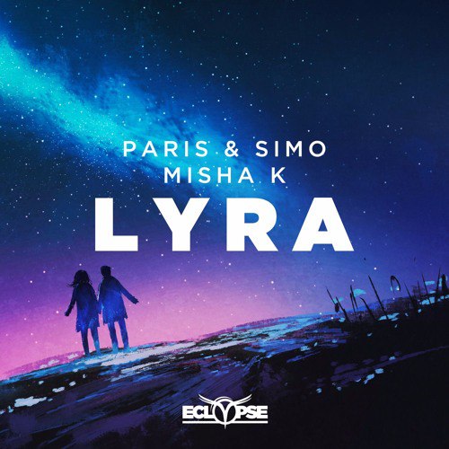 Paris & Simo x Misha K – Lyra