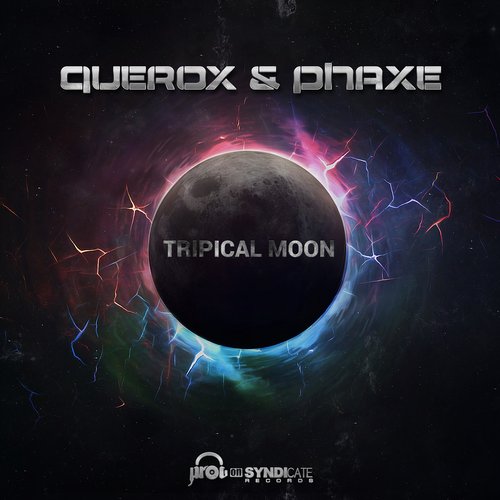 Phaxe & Querox – Tripical Moon