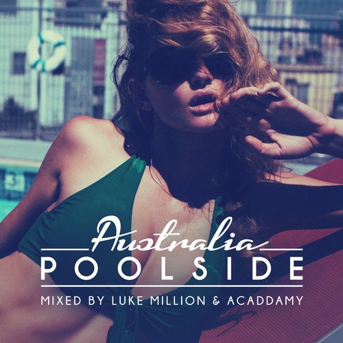Poolside Australia 2016: Unmixed + Continuous DJ Mix