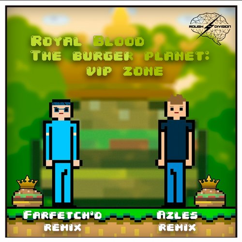 Royal Blood – The Burger Planet: VIP Zone