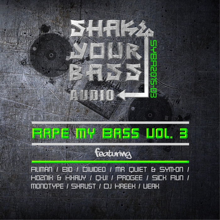 Shake Your Bass Audio: Rape My Bass Vol 3
