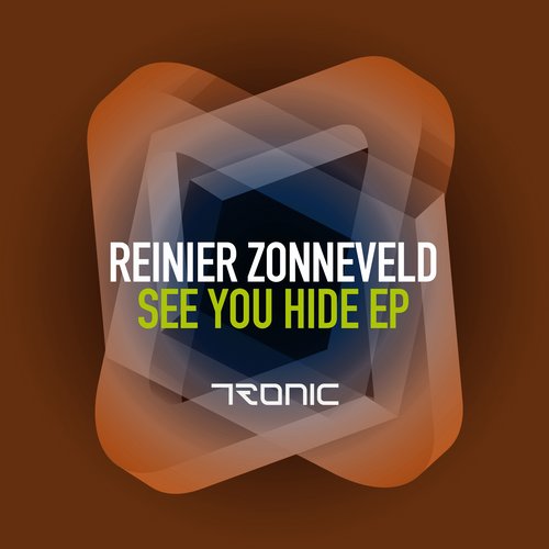 Reinier Zonneveld – See You Hide EP