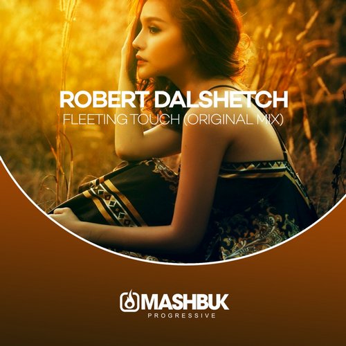 Robert Dalshetch – Fleeting Touch